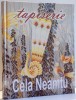 TAPISERIE de CELA NEAMTU , 2017