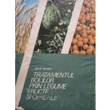 Jean Valnet - Tratamentul bolilor prin legume, fructe si cereale (editia 1987)