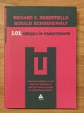 101 greseli in psihoterapie de Richard C. Robertiello. Psihologie-Psihoterapie
