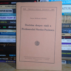 NICOLAE MLADIN - DOCTRINA DESPRE VIATA A PROFESORULUI NICOLAE PAULESCU , 1942