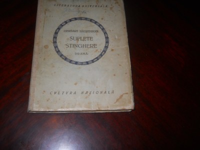 Gerhart Hauptmann - Suflete stinghere foto