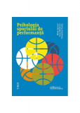Psihologia sportului de performanță - Hardcover - Florentina Tonița, Irina Holdevici, Mihai Epuran - Trei