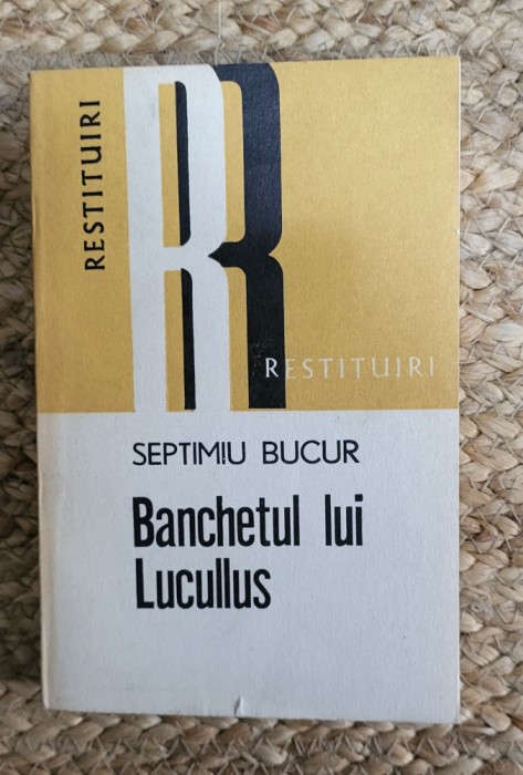 Banchetul lui Lucullus- Septimiu Bucur