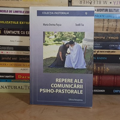 TEOFIL TIA - REPERE ALE COMUNICARII PSIHO-PASTORALE , CLUJ-NAPOCA , 2020 * foto