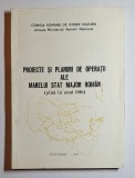 Proiecte și planuri de operații ale Marelui Stat Major Rom&acirc;n &ndash; Ed. București, 1992
