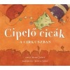 Cipelő cic&aacute;k a cirkuszban - Berg Judit