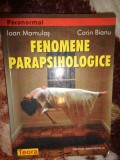 Fenomene parapsihologice - Ioan Mamulas , Corin Bianu ( seria paranormal )