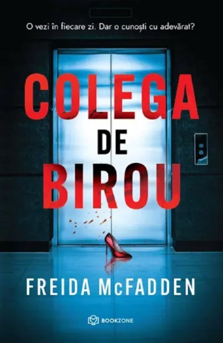 Colega De Birou, Freida Mcfadden - Editura Bookzone