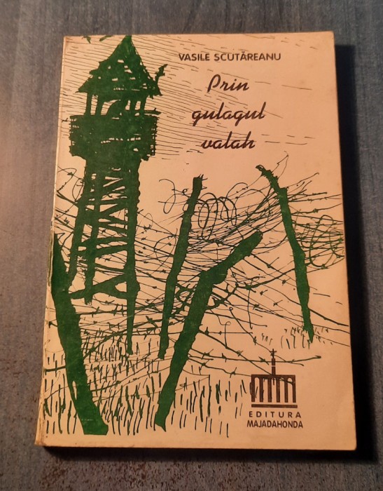 Prin gulagul valah Vasile Scutareanu