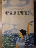 O Panza in Departare - Valentin Kataev, Editura Tineretului 1967, Carte Copii, Povesti, Limba Romana, 262 Pagini