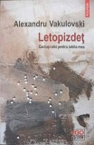 LETOPIZDET. CACTUSI ALBI PENTRU IUBITA MEA-ALEXANDRU VAKULOVSKI-244569