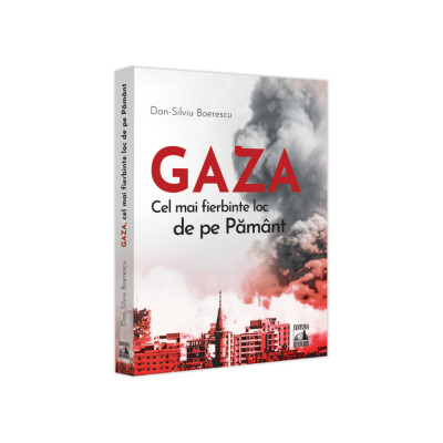 GAZA - cel mai fierbinte loc de pe Pamant, Dan-Silviu Boerescu, Neverland foto