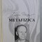 Lucian Blaga - Metafizica/ Petre Iosub