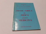 TESTE GRILA DE FIZICA PENTRU MEDICINA RODICA STAMATE RF21/1