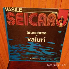 -Y- VASILE SEICARU - ARUNCAREA IN VALURI - ( CA NOU ! ) DISC VINIL LP foto