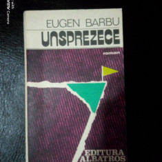 Unsprezece-Eugen Barbu