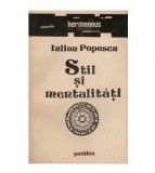 Iulian Popescu - Stil si mentalitati - 123290