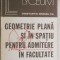Constantin Ionescu-Tiu - Geometrie plana si in spatiu pentru admitere in facultate (vezi detalii pentru livrare in tara)