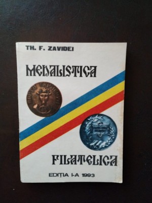 Th. F. Zavidei - Medalistica Filatelica (cu dedicatie) foto