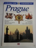 PRAGUE A Pictorial Guide to the Historic City