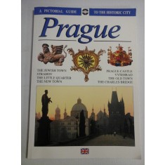 PRAGUE A Pictorial Guide to the Historic City