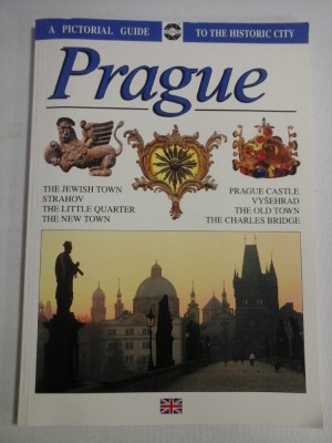 PRAGUE A Pictorial Guide to the Historic City foto