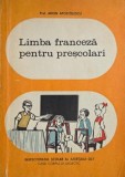 Limba Franceza Prescolari - Arion Apostolescu - Carte Educativa
