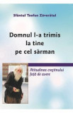 Domnul l-a trimis la tine pe cel sarman - Sfantul Teofan Zavoratul