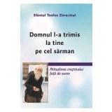 Domnul l-a trimis la tine pe cel sarman - Sfantul Teofan Zavoratul