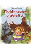 Placinta rumeioara si prietenii ei - Manuela Dinescu