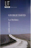 La straini: vietile secrete - George David, 2020