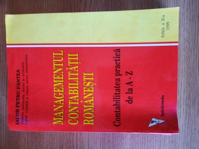 MANAGEMENTUL CONTABILITATII ROMANESTI &amp;ndash; IACOB PETRU PANTEA (1999) foto