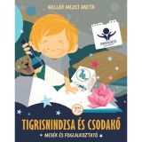 Tigrisnindzsa &eacute;s csodakő - Mes&eacute;k &eacute;s foglalkoztat&oacute; - Mell&aacute;r Mezei Anita