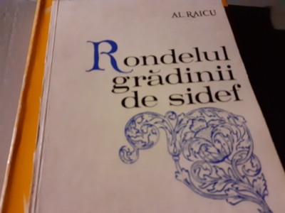 RONDELUL GRADINII DE SIDEF - AL. RAICU, ED EMINESCU 1974, 64 PAG, TIRAJ 350 foto