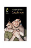 Corpul uman - Paperback brosat - Paolo Giordano - Humanitas Fiction, 2021