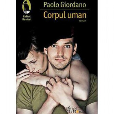 Corpul uman - Paperback brosat - Paolo Giordano - Humanitas Fiction