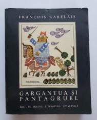 Gargantua și Pantagruel - Francois Rabelais (ilustrații de Benedict Gănescu) - ediție bibliofilă foto