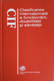 CLASIFICAREA INTERNATIONALA A FUNCTIONARII, DIZABILITATII SI SANATATII (CIF)-OMS GENEVA