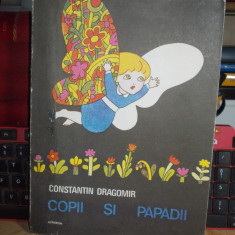 CONSTANTIN DRAGOMIR - COPII SI PAPADII * DESENE LICA SAINCIUC , 1992