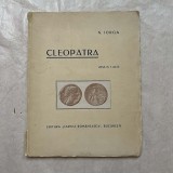 N. Iorga - Cleopatra - Piesa in 5 acte - 1928