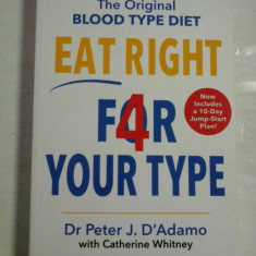The Original BLOOD TYPE DIET * EAT RIGHT FOR 4 YOUR TYPE - P. J. D'ADAMO & C. WHITNEY