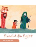 Exodul din Egipt. Seria Asa spune Biblia - Editura Scriptum