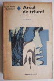 Arcul de triumf - Erich Maria Remarque