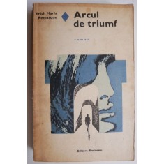Arcul de triumf - Erich Maria Remarque