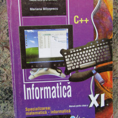 INFORMATICA C++, MANUAL CLASA XI-A - MARIANA MILOSESCU