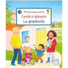 Prima mea carte Cauta si gaseste - La gradinita, Peter Niel?nder