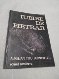 IUBIRE DE PIETRAR-AURELIAN TITU DUMITRESCU