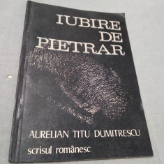 IUBIRE DE PIETRAR-AURELIAN TITU DUMITRESCU