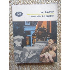 CALATORIILE LUI GULLIBLE-RING LARDNER