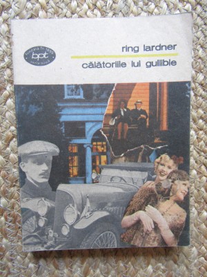 CALATORIILE LUI GULLIBLE-RING LARDNER foto